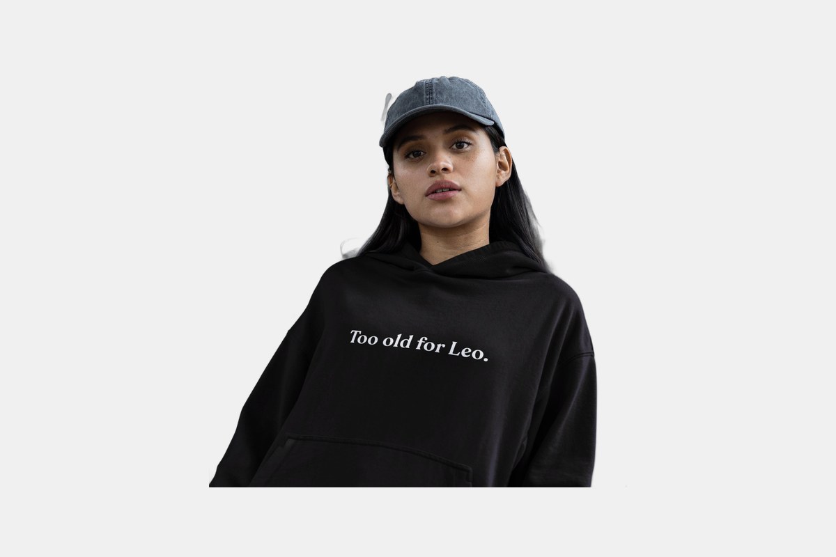 Leonardo DiCaprio Too Old For Leo Hoodie