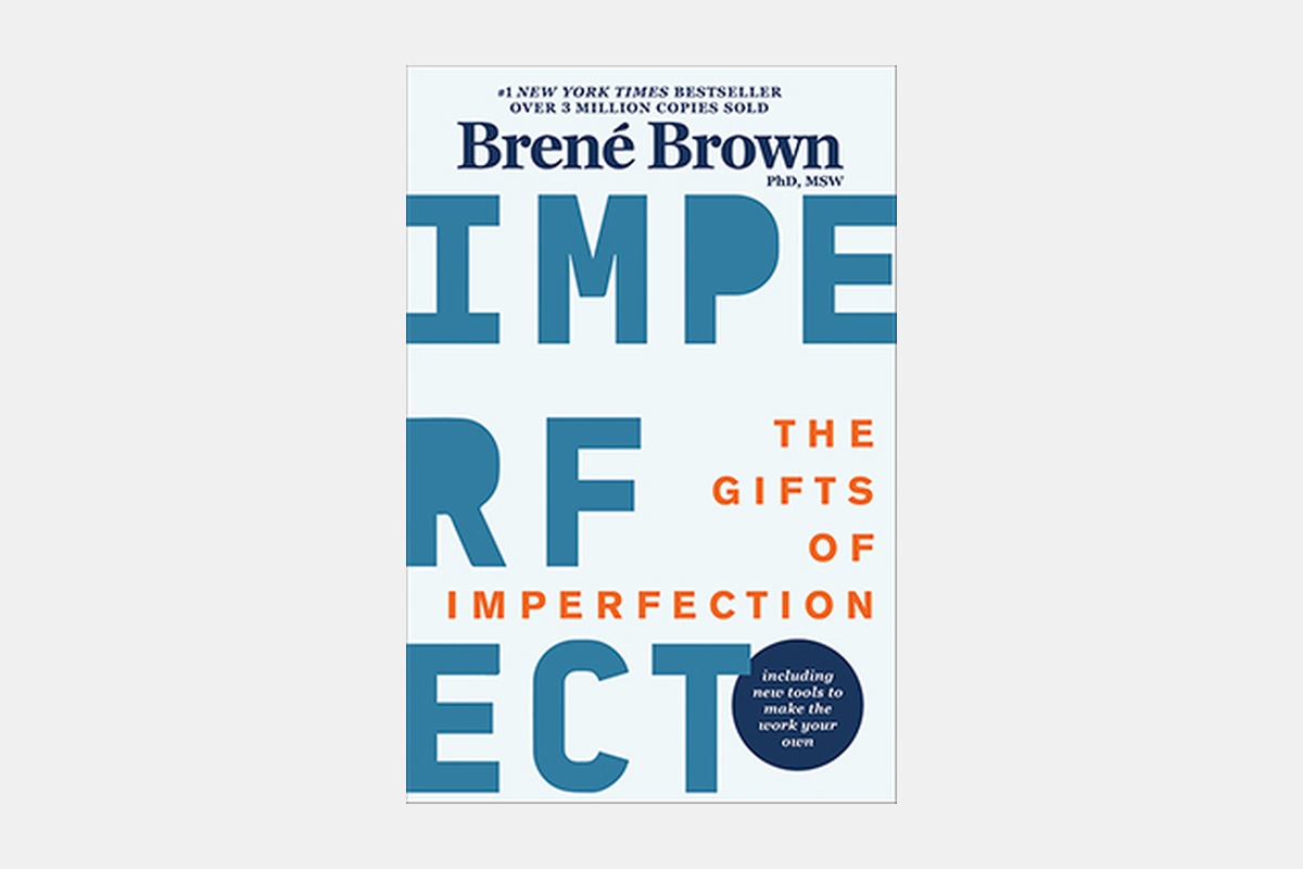 The Gifts of Imperfection by Brené Brown